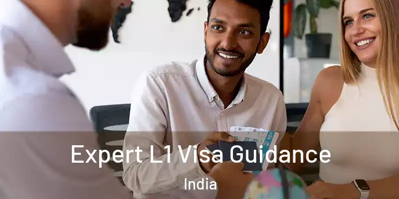  Expert L1 Visa Guidance India
