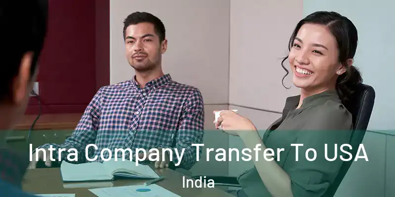  Intra Company Transfer To USA India