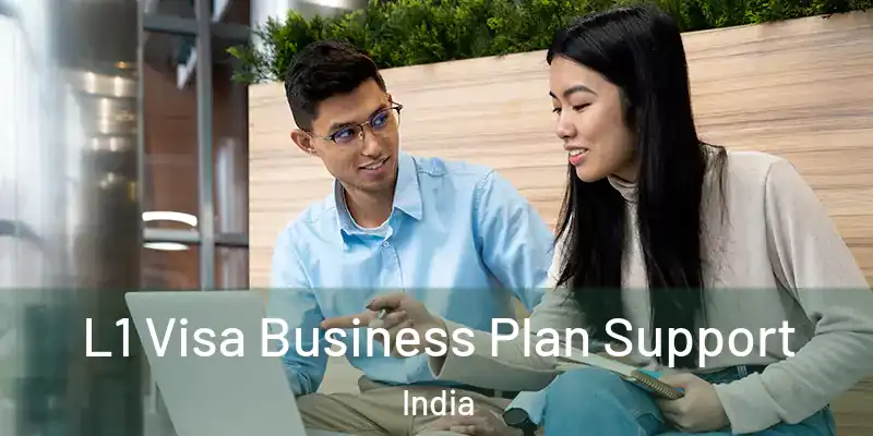  L1 Visa Business Plan Support India