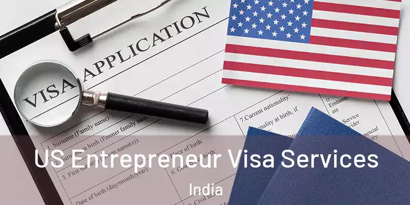  US Entrepreneur Visa Services India